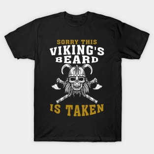 Sorry This Vikings Beard Is Taken - November Bearded Viking T-Shirt